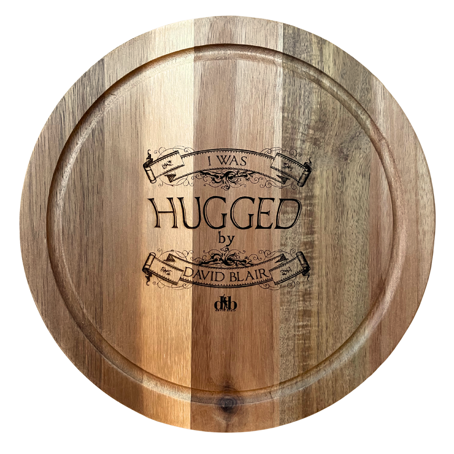 'I was hugged by David Blair' Round Cheese Board 25cm